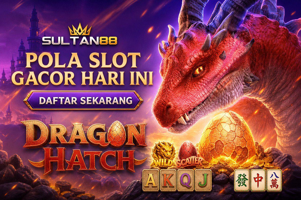 Dragon Hatch · SULTAN88